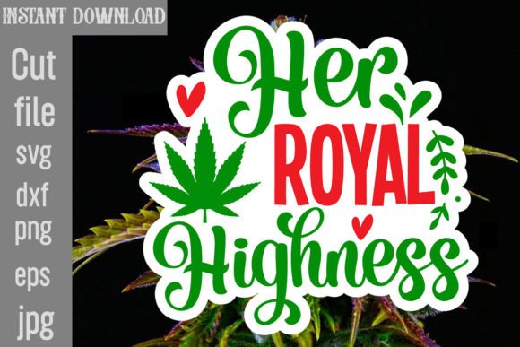 Her Royal Highness SVG Cut File for Crafts and Graphics